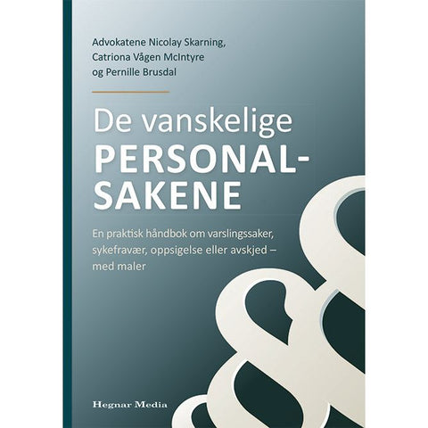De vanskelige personalsakene