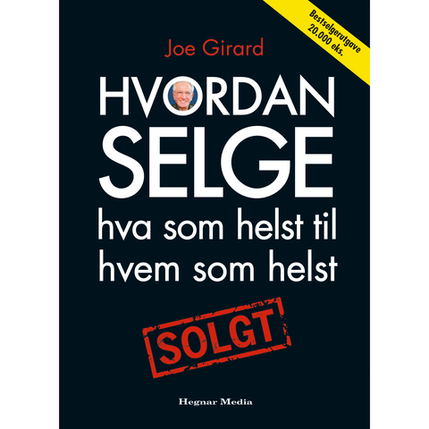 Hvordan selge hva som helst til hvem som helst