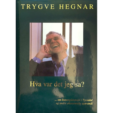 Hva var det jeg sa
