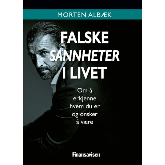 Falske sannheter i livet