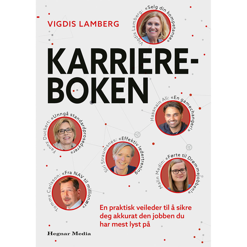 Karriereboken - Hvordan sikre deg jobben du har mest lyst på – Hegnar Bok